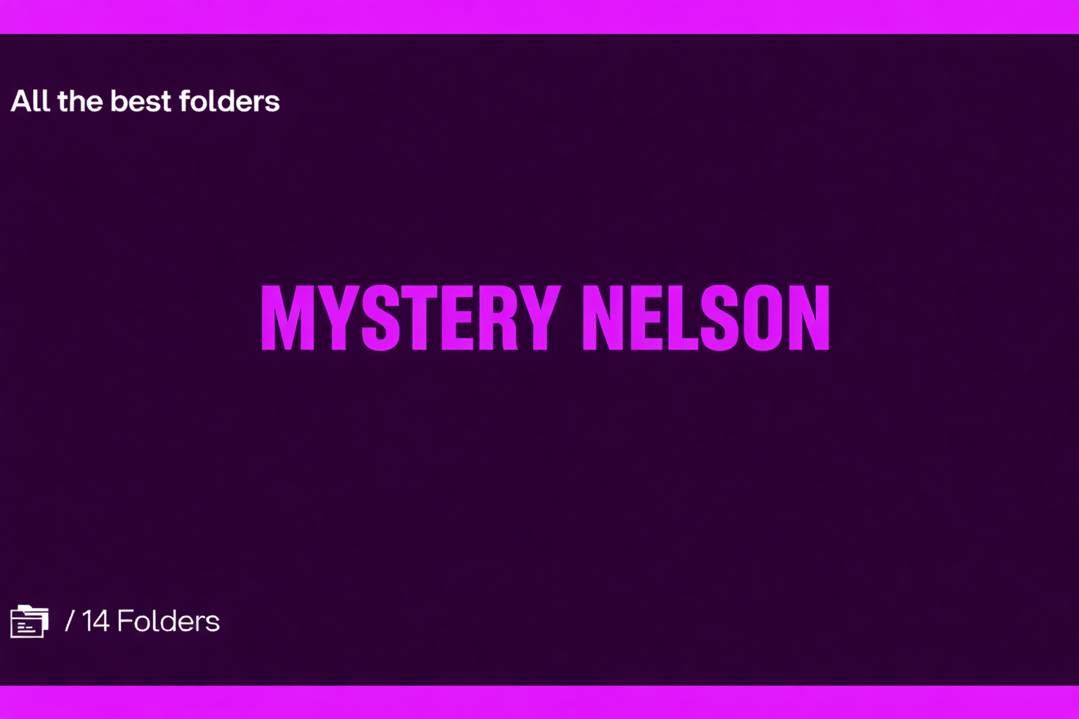 MYSTERY NELSON😈